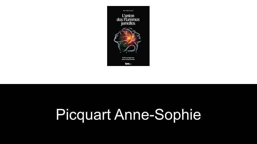 livres de Picquart Anne-Sophie