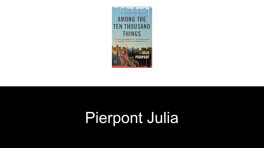 livres de Pierpont Julia