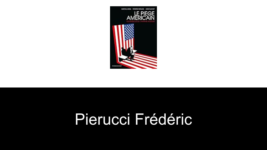 livres de Pierucci Frédéric