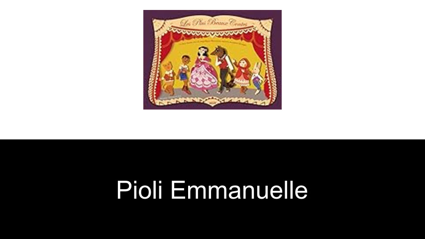 livres de PIOLI Emmanuelle