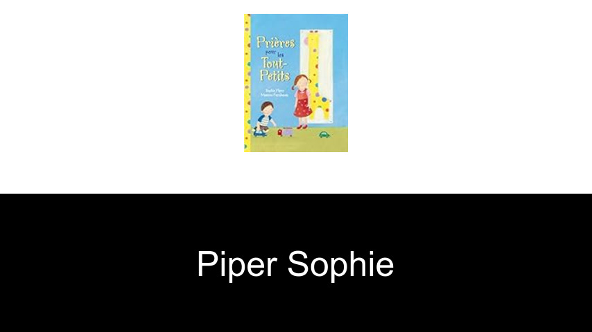 livres de Piper Sophie