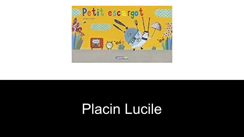 livres de Placin Lucile