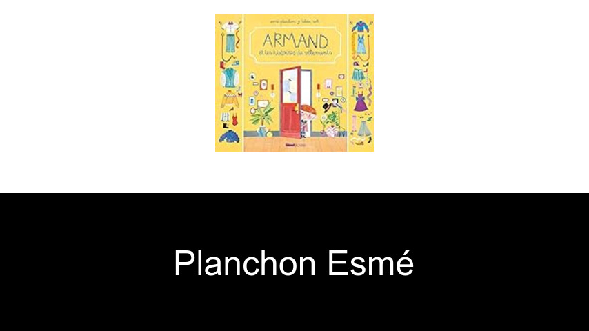 livres de Planchon Esmé