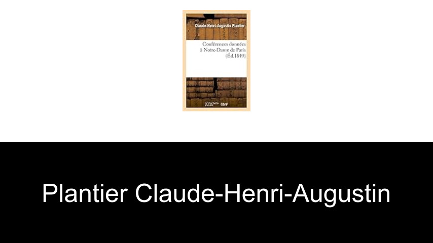 livres de Plantier Claude-Henri-Augustin