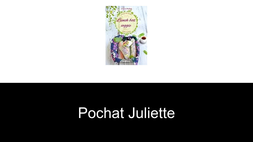 livres de Pochat Juliette