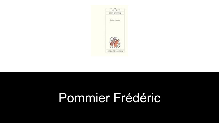 livres de Pommier Frédéric