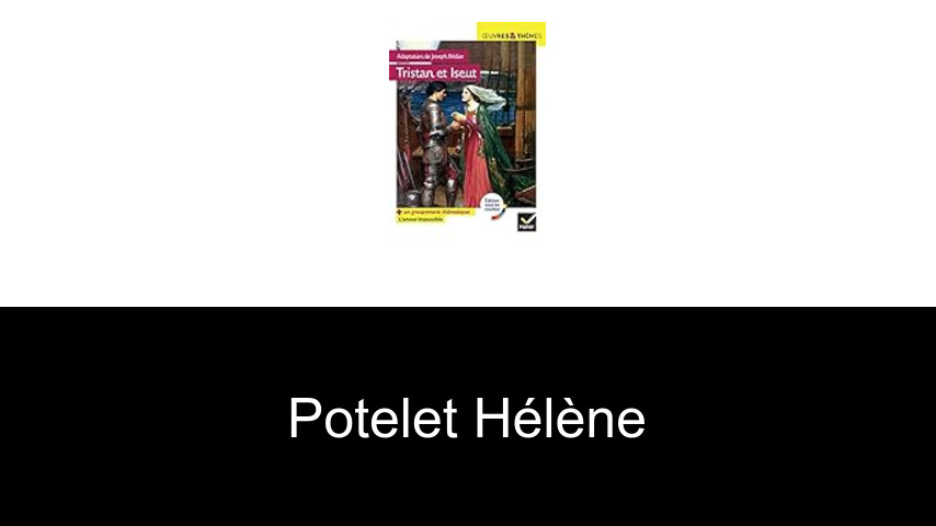 livres de Potelet Hélène