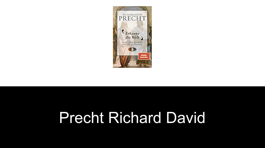 livres de PRECHT Richard David