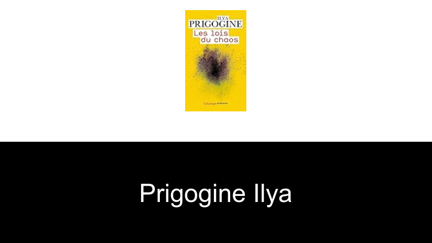 livres de Prigogine Ilya