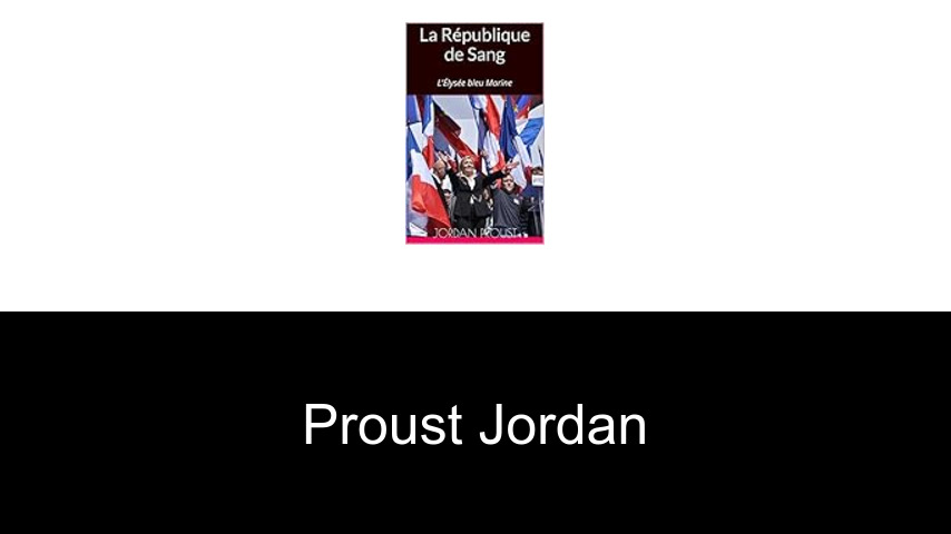 livres de Proust Jordan