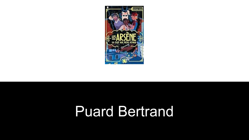livres de Puard Bertrand