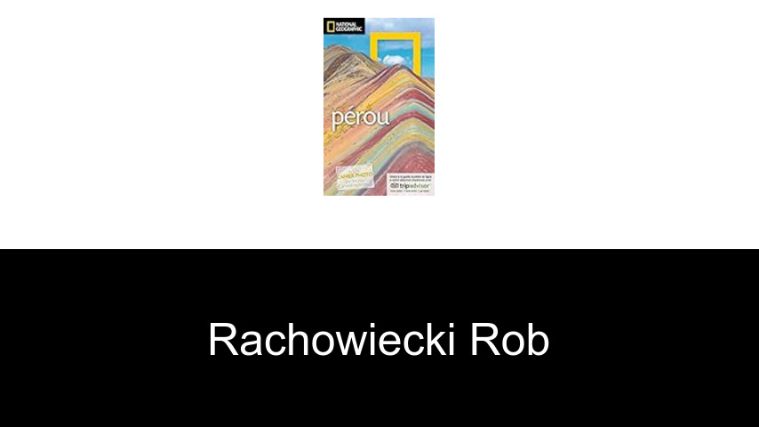 livres de Rachowiecki Rob