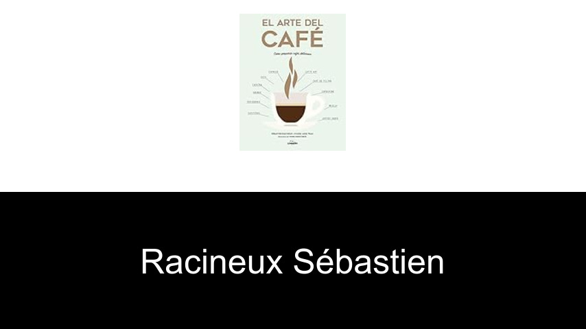 livres de Racineux Sébastien