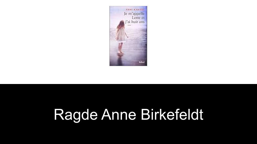 livres de Ragde Anne Birkefeldt