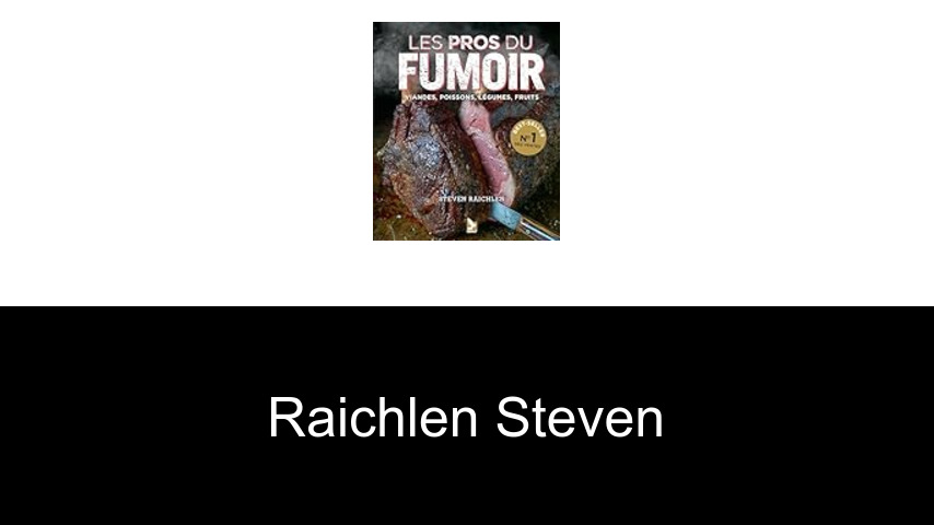 livres de Raichlen Steven