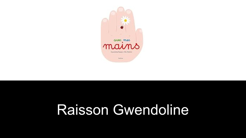 livres de Raisson Gwendoline