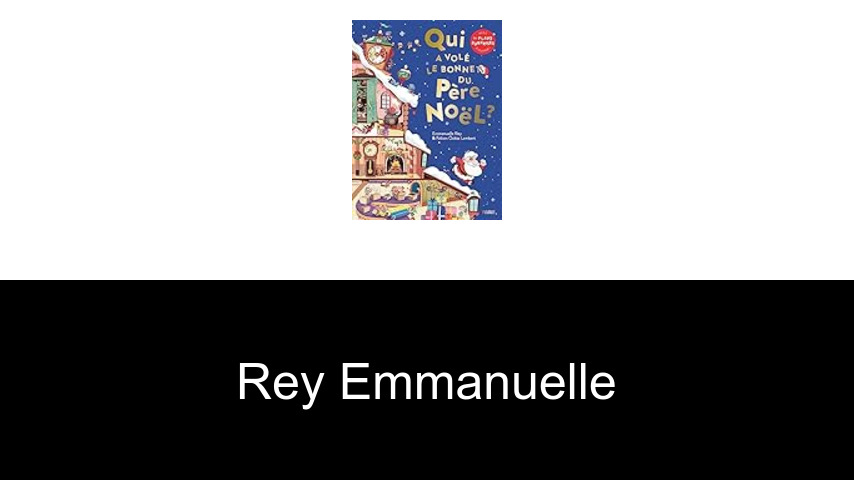 livres de Rey Emmanuelle