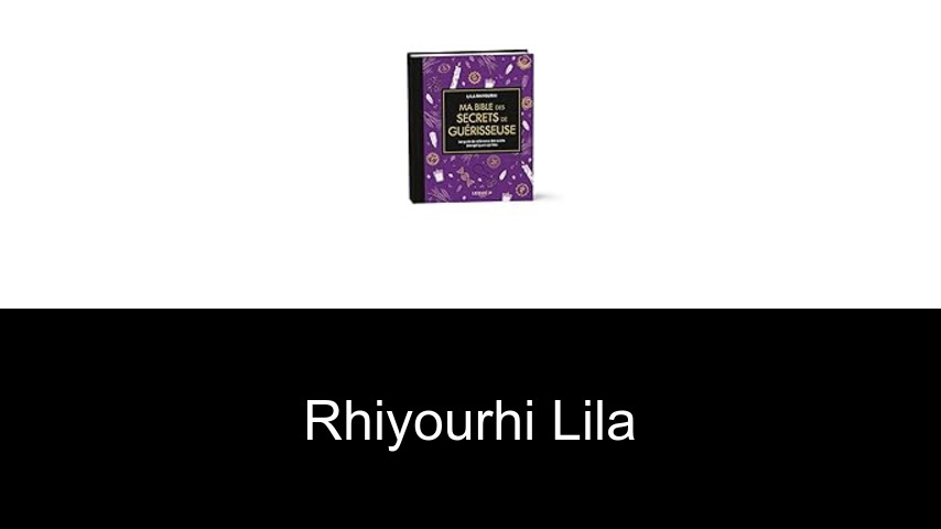 livres de Rhiyourhi Lila