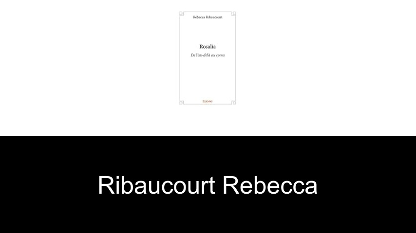 livres de Ribaucourt Rebecca