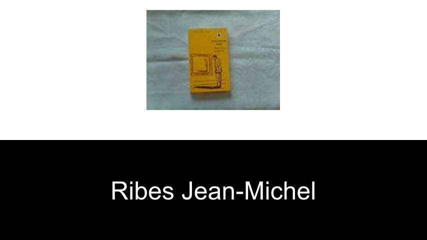 livres de Ribes Jean-Michel
