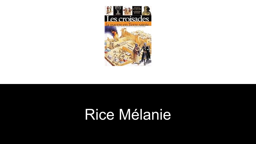 livres de Rice Mélanie