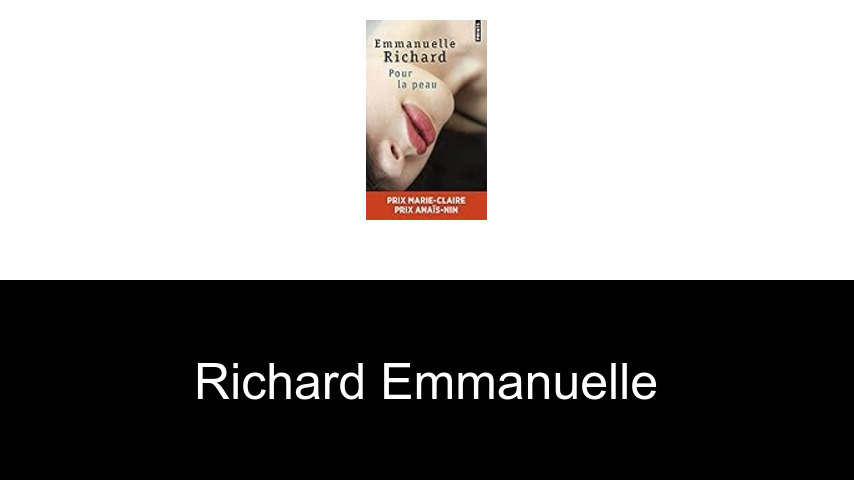 livres de Richard Emmanuelle