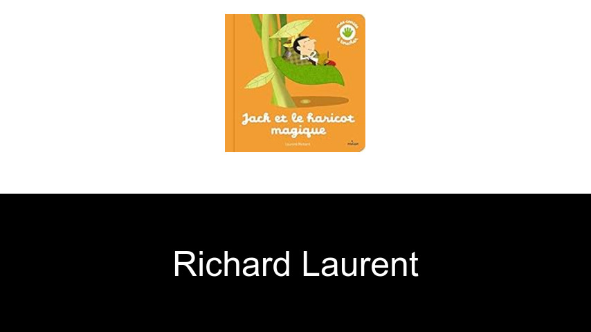 livres de Richard Laurent