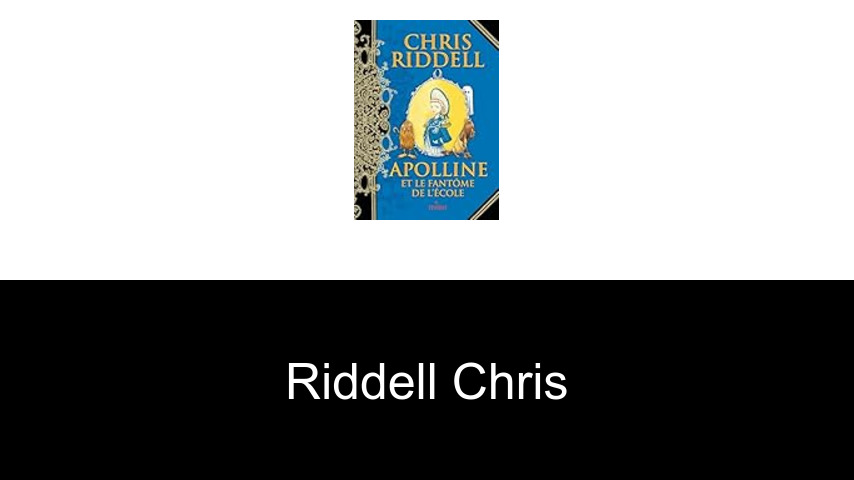 livres de Riddell Chris