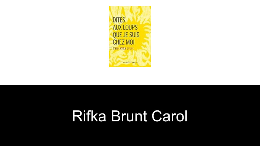 livres de RIFKA BRUNT CAROL