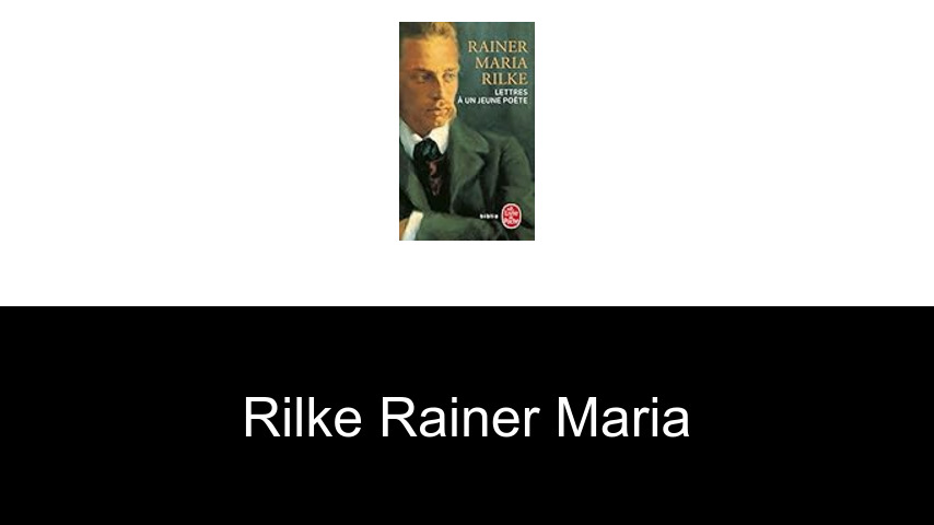 livres de Rilke Rainer Maria