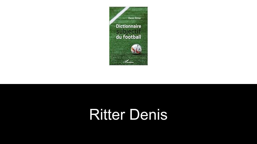 livres de Ritter Denis