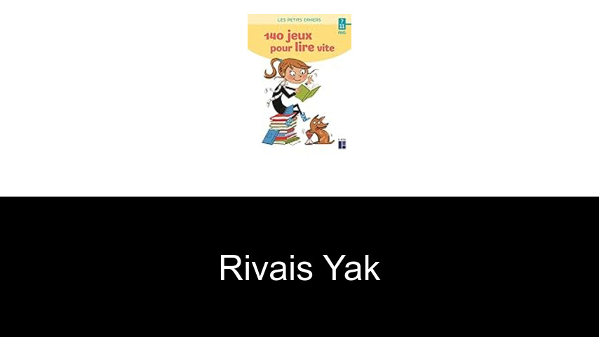livres de Rivais Yak