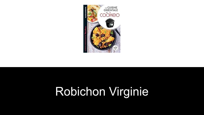 livres de Robichon Virginie