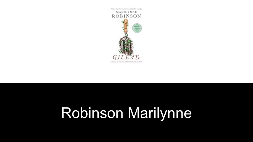 livres de Robinson Marilynne