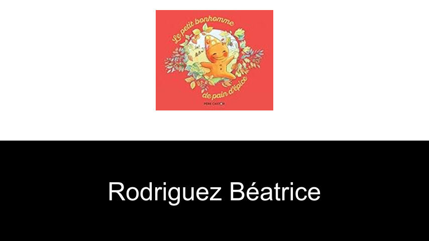 livres de Rodriguez Béatrice