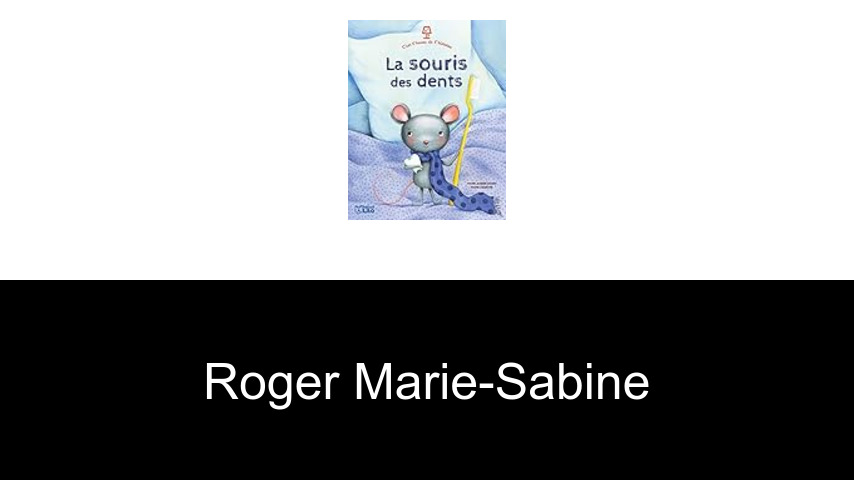livres de Roger Marie-Sabine