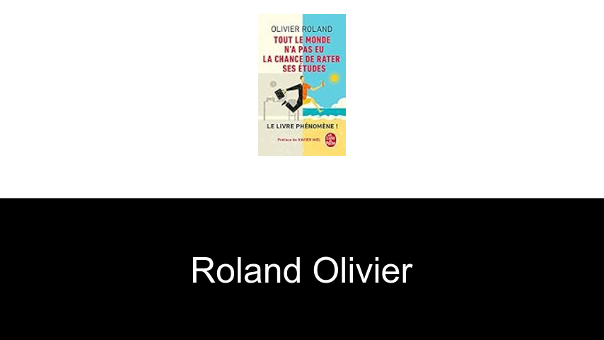 livres de Roland Olivier