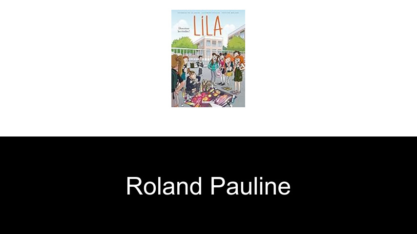 livres de Roland Pauline