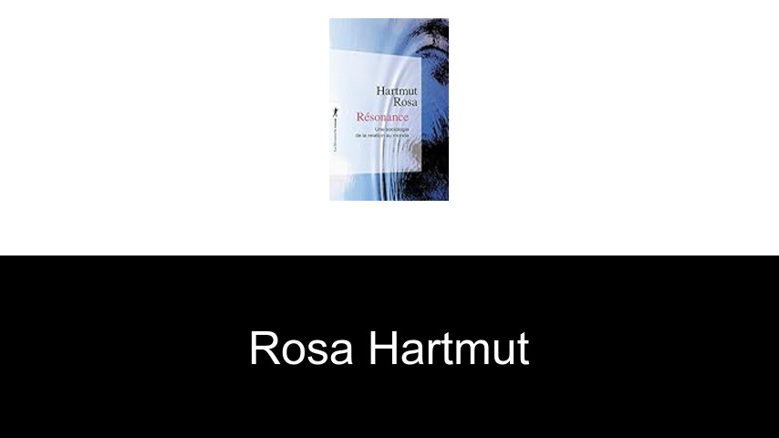 livres de Rosa Hartmut
