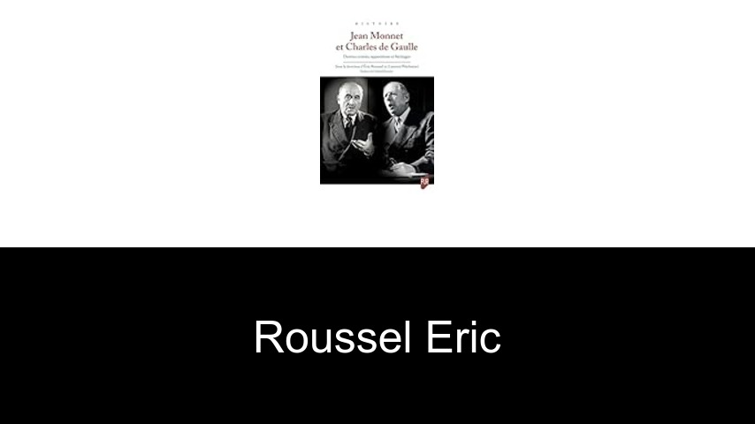livres de Roussel Eric