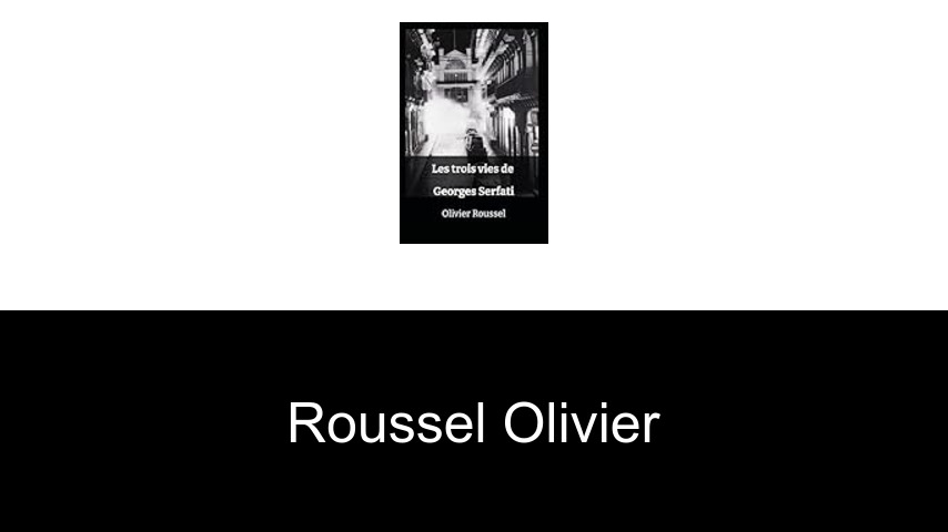 livres de Roussel Olivier