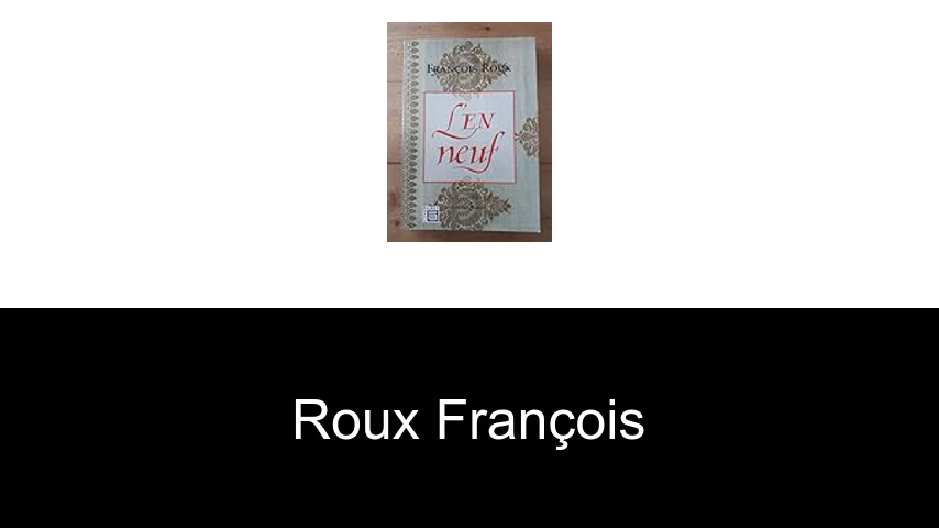 livres de Roux François