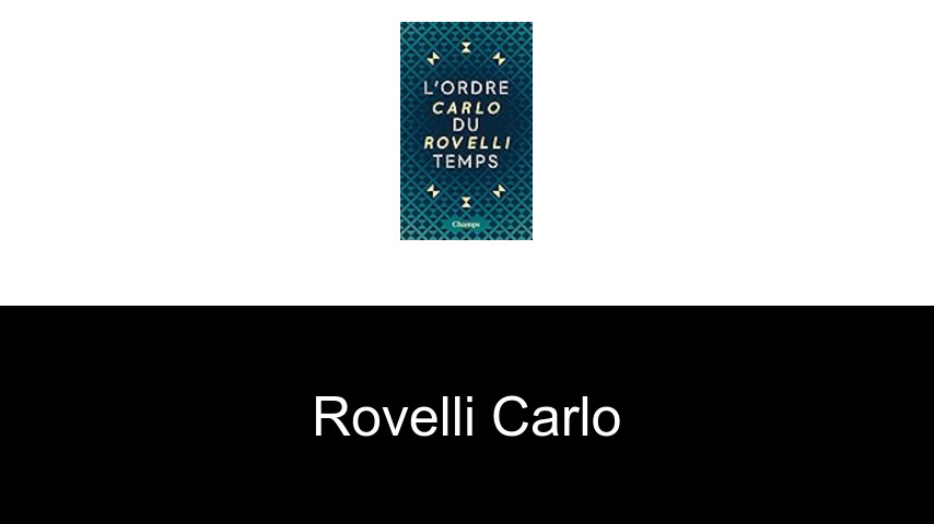 livres de Rovelli Carlo