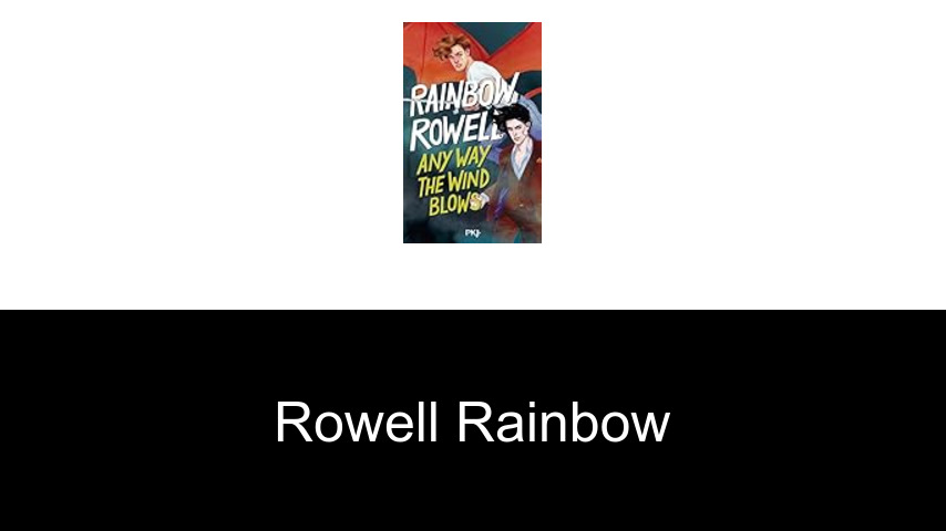 livres de Rowell Rainbow