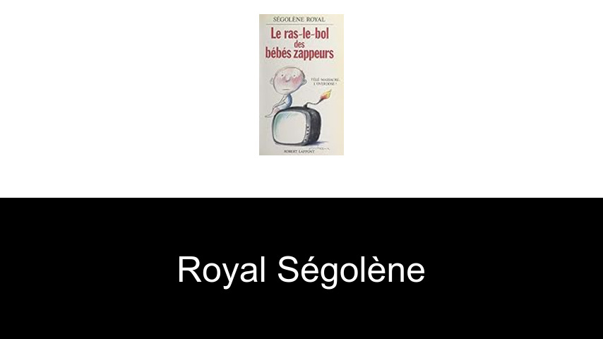 livres de Royal Ségolène