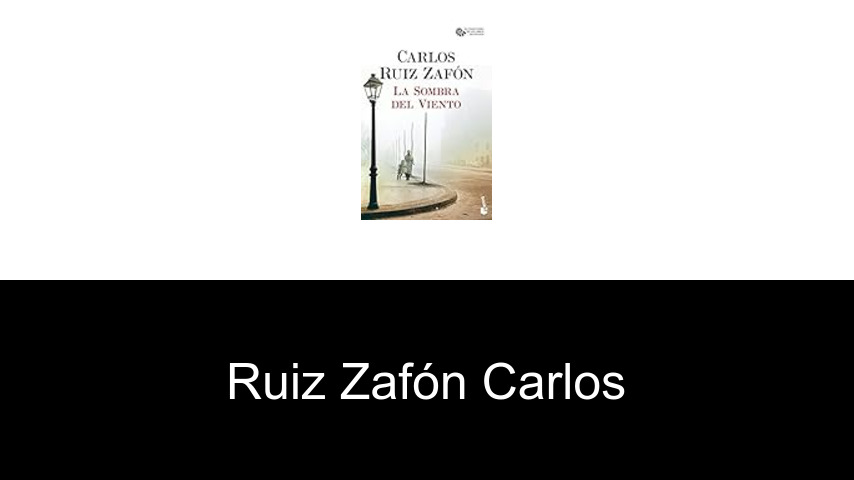 livres de Ruiz Zafón Carlos