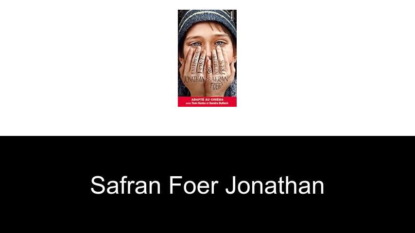 livres de Safran Foer Jonathan