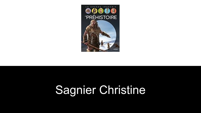 livres de SAGNIER CHRISTINE