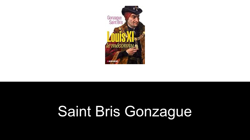 livres de Saint Bris Gonzague