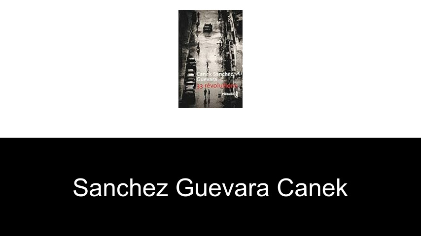 livres de Sanchez Guevara Canek